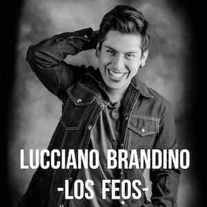 lucciano brandino - los feos.jpeg